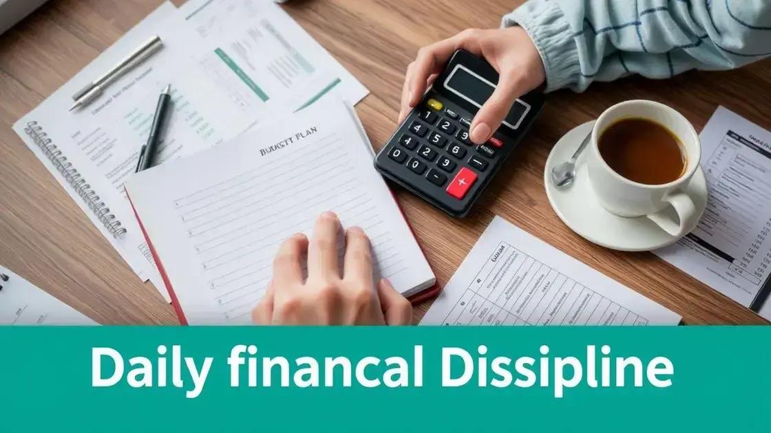 Como desenvolver disciplina financeira com pequenas ações Como desenvolver disciplina financeira com pequenas ações